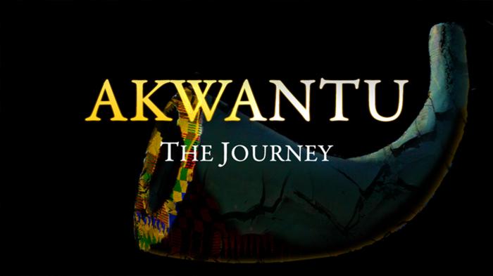 Akwantu: The Journey