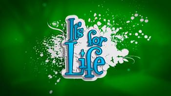 It's for Life