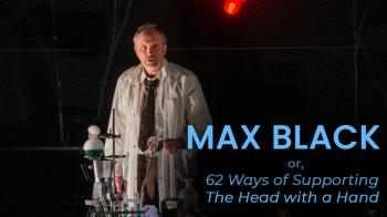 Max Black, or, 62 Ways of Supporting the Head with a Hand