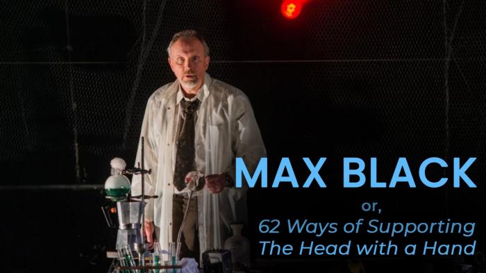 Max Black, or, 62 Ways of Supporting the Head with a Hand
