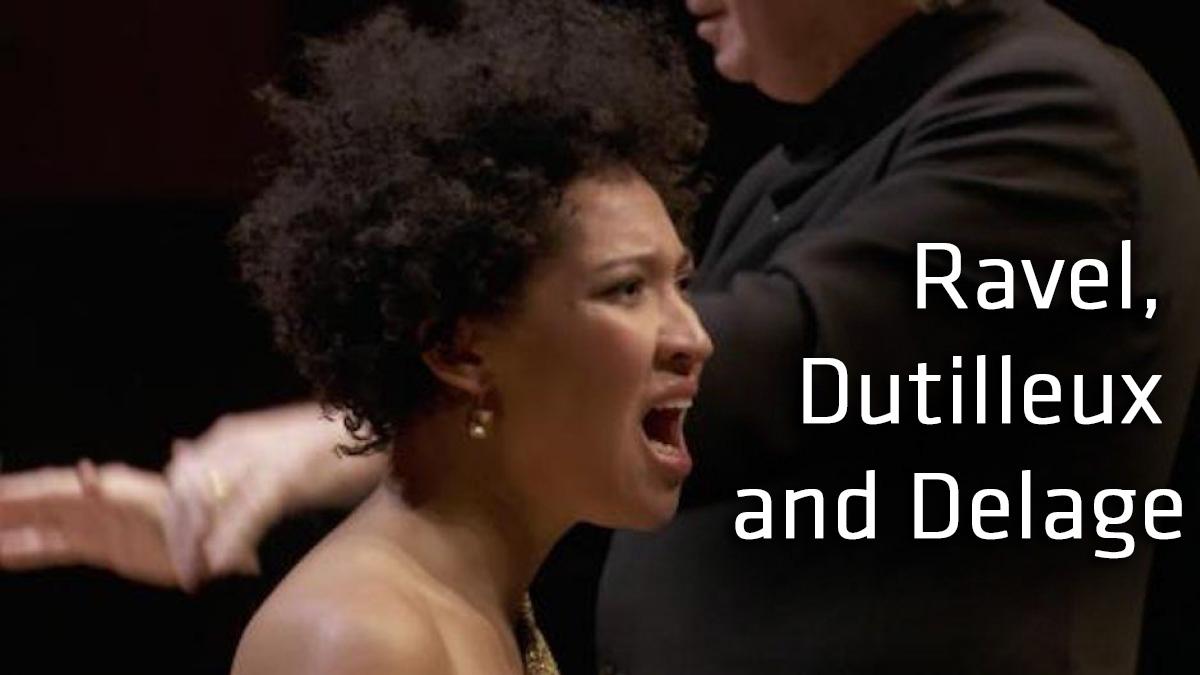 Ravel, Dutilleux and Delage