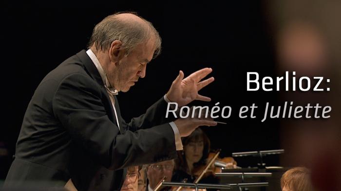 Berlioz: Roméo et Juliette