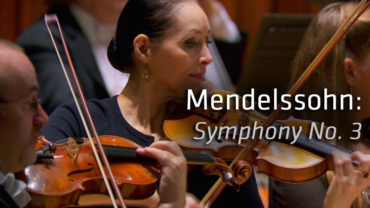 Mendelssohn: Symphony No. 3