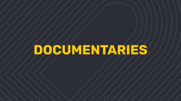 Documentaries