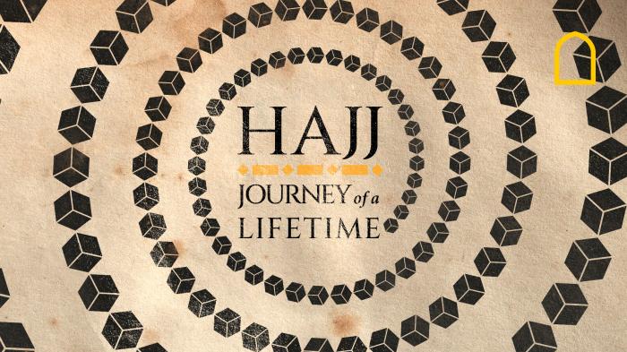 Hajj Journey of a Lifetime