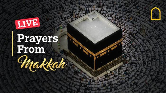 Live Prayers from Makkah: Fajr