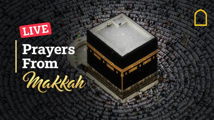 Live Prayers from Makkah: Fajr