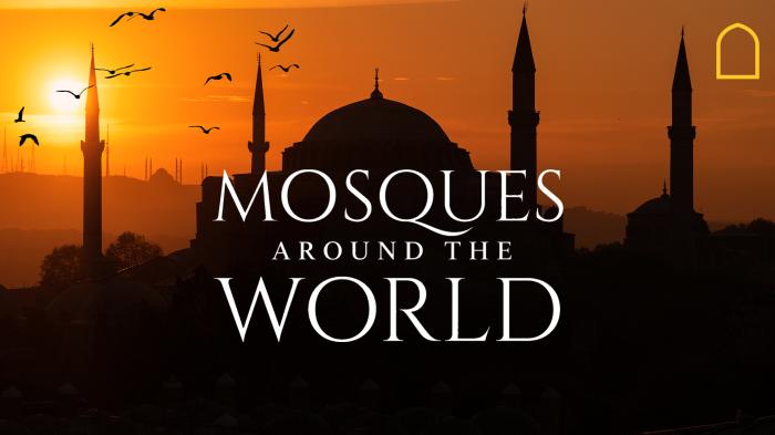 Mosques Around the World