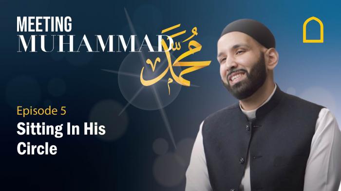 Meeting Muhammad (SAW)