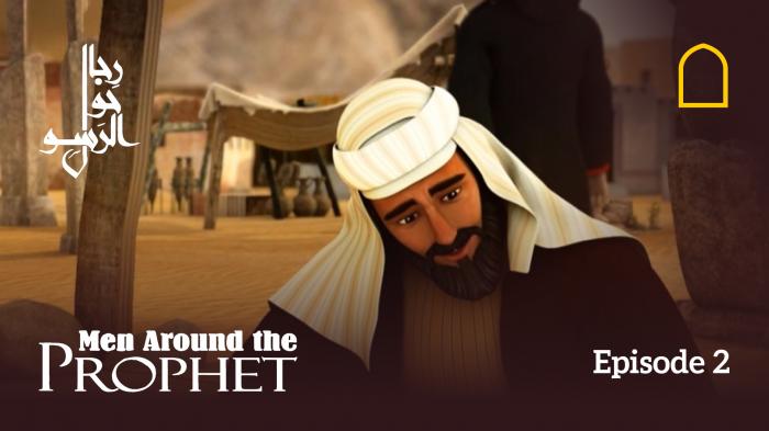 Men Around The Prophet - Episode 2