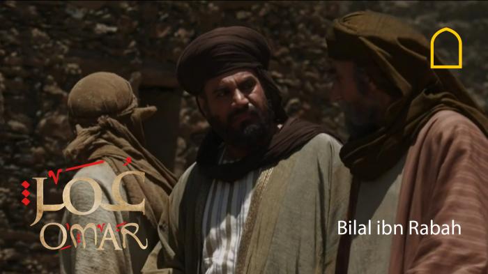 Omar - Bilal ibn Rabah