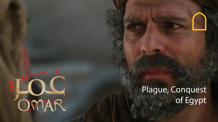 Omar - Plague, Conquest of Egypt