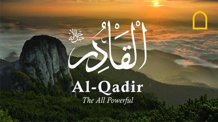 99 Names of Allah - Al-Qadeer