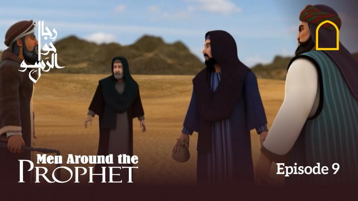 Men Around The Prophet - Episode 9