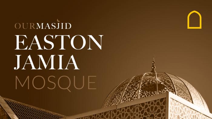 STG Our Masjid - Easton Jamia Masjid