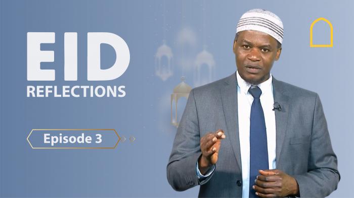 STG Eid Reflections - Episode 3