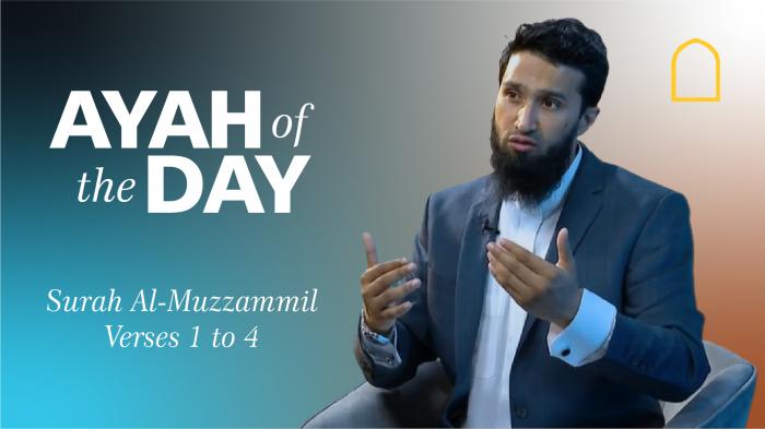 STG Ayah of the Day - Surah Al-Muzzammil Verses 1 to 4
