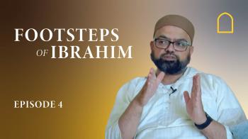 Footsteps of Ibrahim 2023 - Episode 4