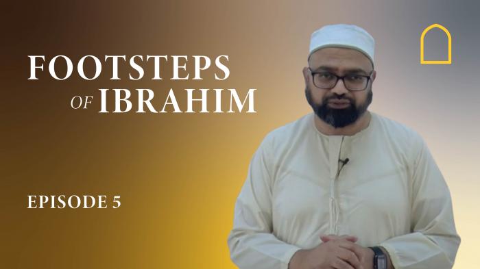 STG Footsteps of Ibrahim 2023 - Episode 5