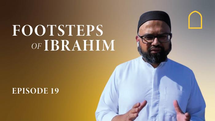 STG Footsteps of Ibrahim 2023 - Episode 19