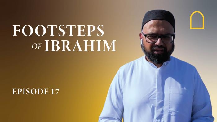 STG Footsteps of Ibrahim 2023 - Episode 17