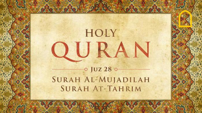 The Holy Quran: Juz 28 (Surah Al-Mujadilah, Surah At-Tahrim)