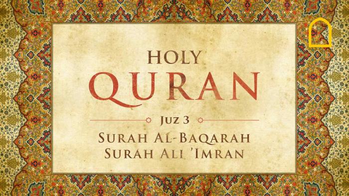 The Holy Quran: Juz 3 (Surah Al-Baqarah, Surah Ali Imran)