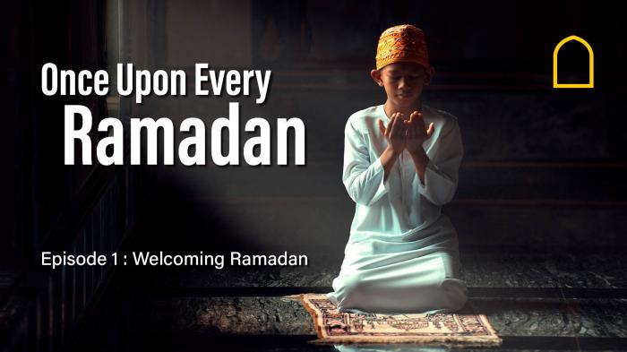 Episode 1 - Welcoming Ramadan