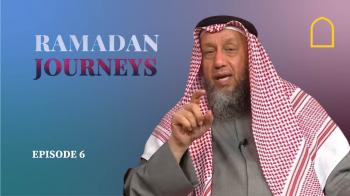 Ramadan Journeys - Episode 6