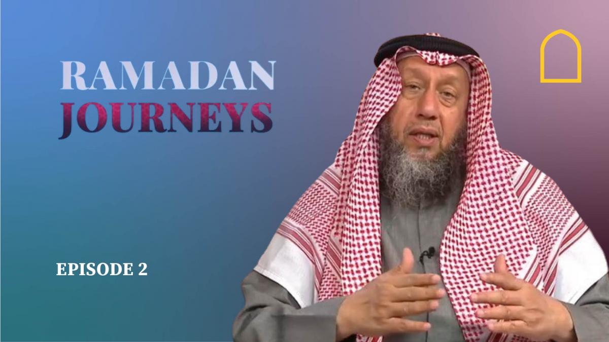 Ramadan Journeys with Sheikh Jasem Al Ainati