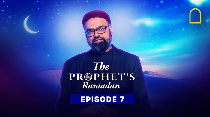 The Prophets (pbuh) Ramadan Episode 7