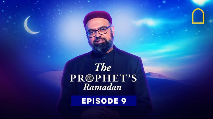 The Prophets (pbuh) Ramadan Episode 9