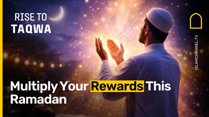 Multiply Your Rewards This Ramadan