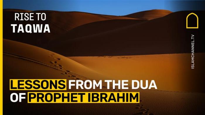 STG Lessons from the Dua of Prophet Ibrahim 