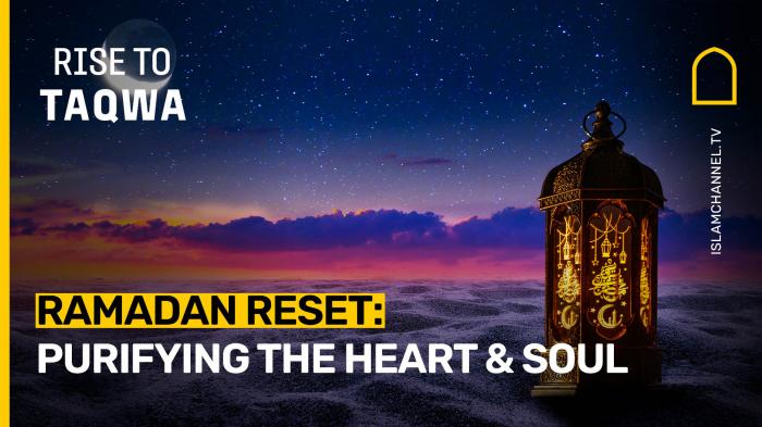 STG Ramadan Reset: Purifying the Heart & Soul 