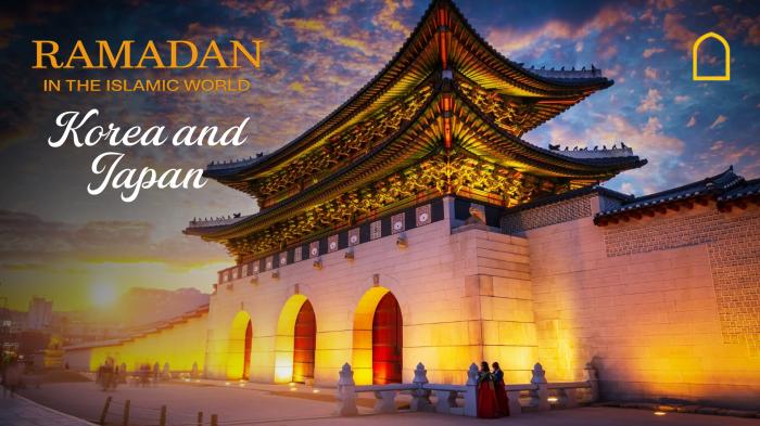 STG Ramadan In The Islamic World - Korea & Japan
