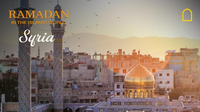 STG Ramadan In The Islamic World - Syria