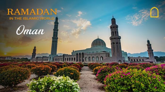 STG Ramadan In The Islamic World - Oman