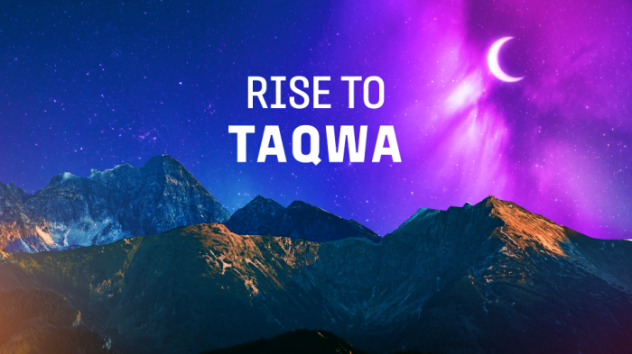Rise to Taqwa
