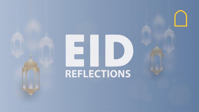 STG Eid Reflections - Episode 4