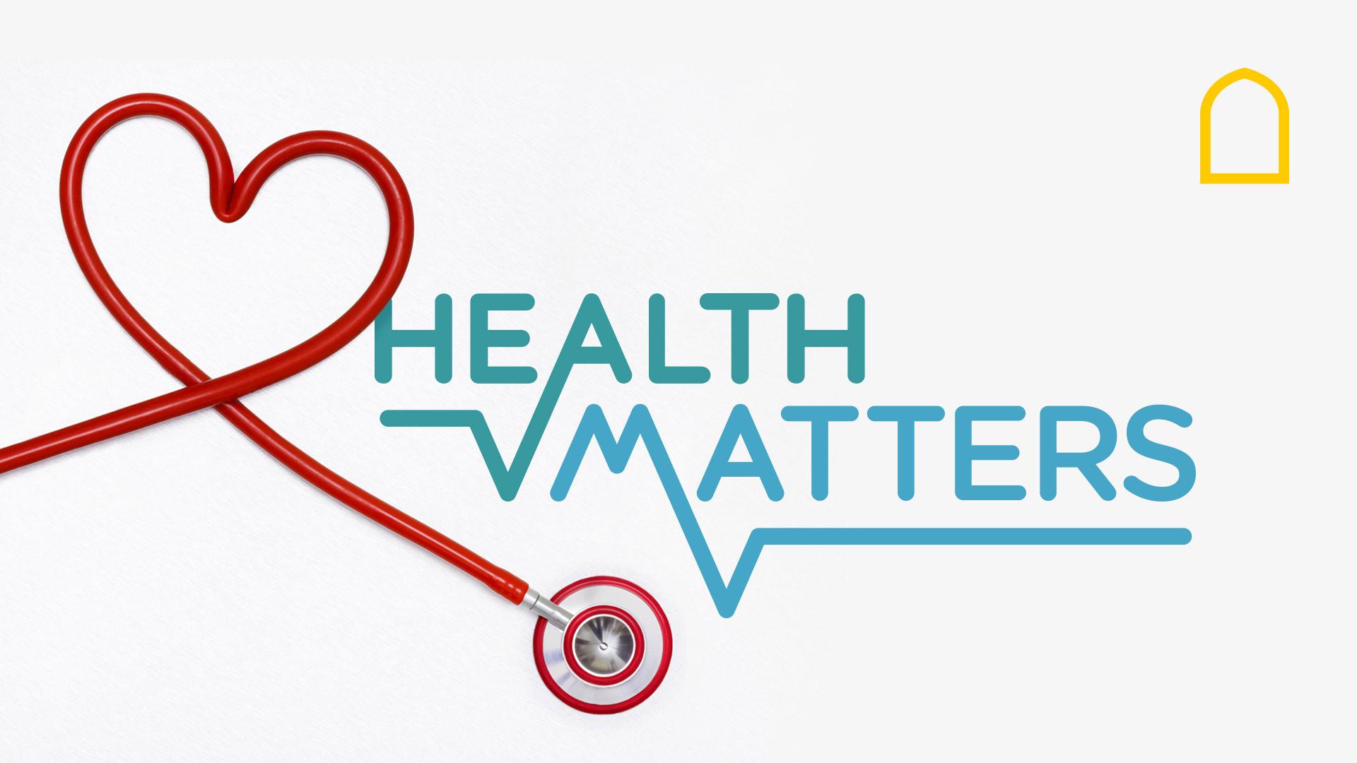 Health Matters | Islam Channel