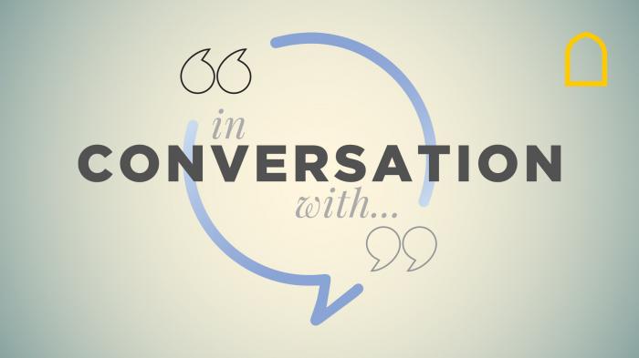 In Conversation With…