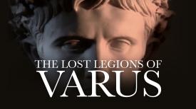The Lost Legions Of Varus