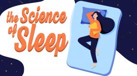 The Science of Sleep