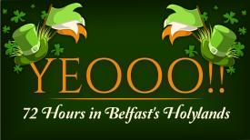 YEOOO!! 72 Hours in Belfast's Holylands