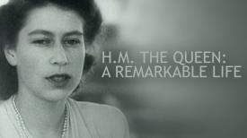 H.M. The Queen: A Remarkable Life