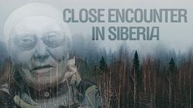 Close Encounter in Siberia