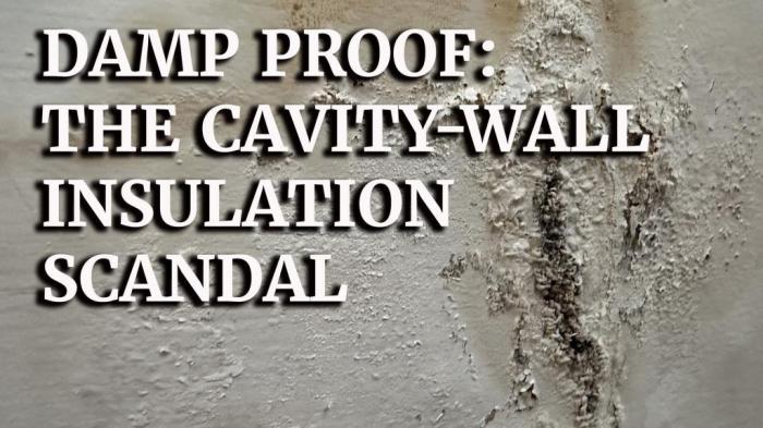 Damp Proof: The Cavity-Wall Insulation Scandal