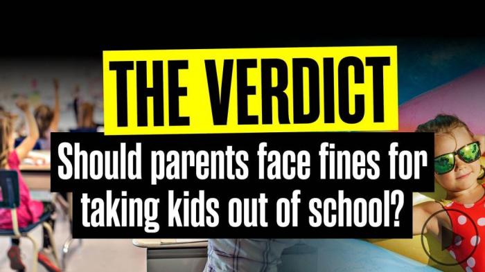 The Verdict: Should parents face fines for taking kids out of school?