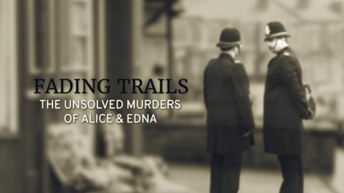 True Crime: Cold Cases: The Unsolved Murders of Alice & Edna